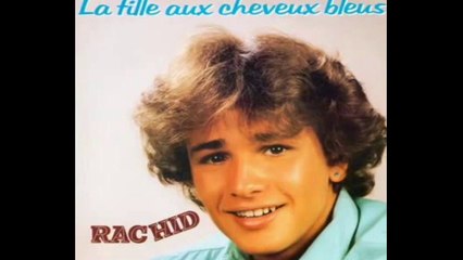Rachid - La Fille aux Cheveux Bleus