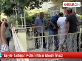 Eşiyle Tartışan Polis İntihar Etmek İstedi