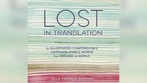 'Lost In Translation' Book Gives Untranslatable Words Meaning