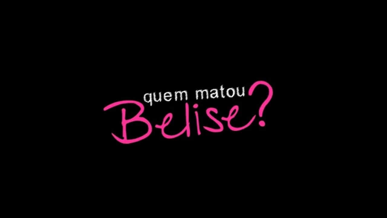 Quem matou Belise?
