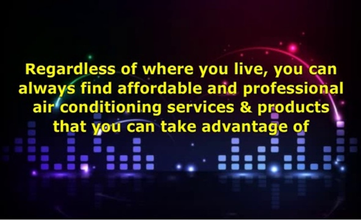 Best Air Conditioning Products & Services That You Should Use