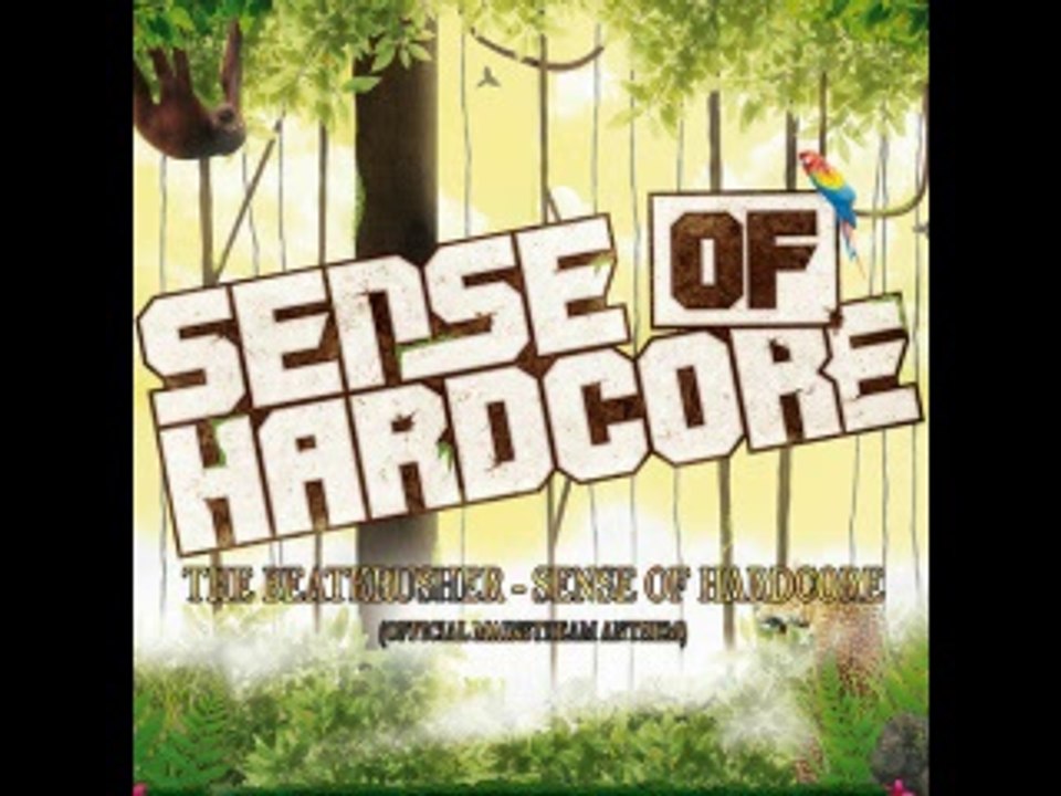 the beatkrusher - sense of hardcore (official mainstream anthem)