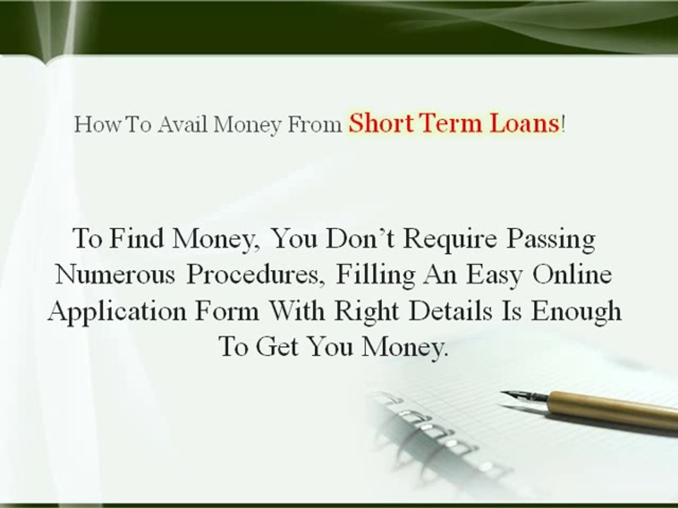 Small Loans- Available finances for short term with easy repayment options
