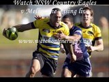 watch online NSW Country Eagles vs Melbourne Rising streaming