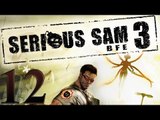 Serious Sam 3: BFE - Мощь подземного Царства. Часть I