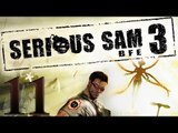 Serious Sam 3: BFE - Мрачная невеста. Часть II