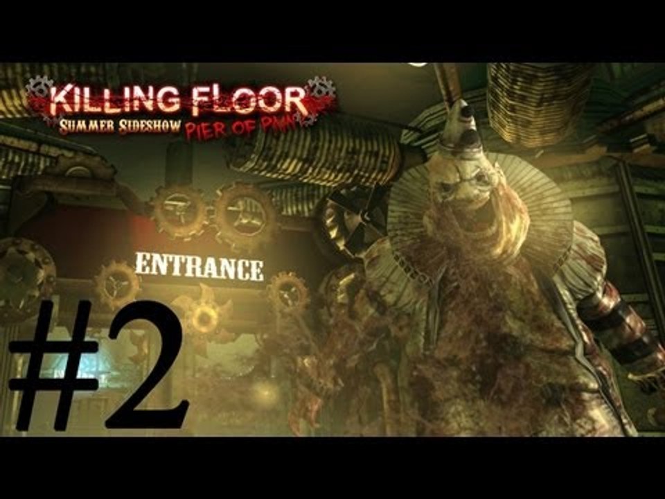 Killing Floor прохождение #2