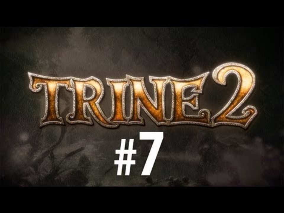 Trine 2 прохождение #7