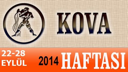 KOVA Burcu, HAFTALIK Astroloji Yorumu, 22-28 EYLÜL 2014, Astrolog DEMET BALTACI