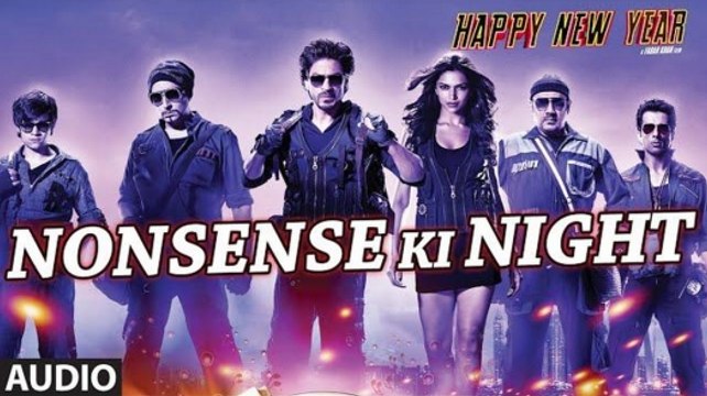 Nonsense Ki Night Full Audio Song | Happy New Year | Shah Rukh Khan, Deepika Padukone