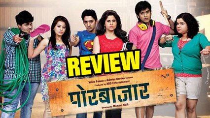 Por Bazaar –Marathi Movie Review – sai Tamhankar, Ankush Chaudhari, Swarangi Marathe