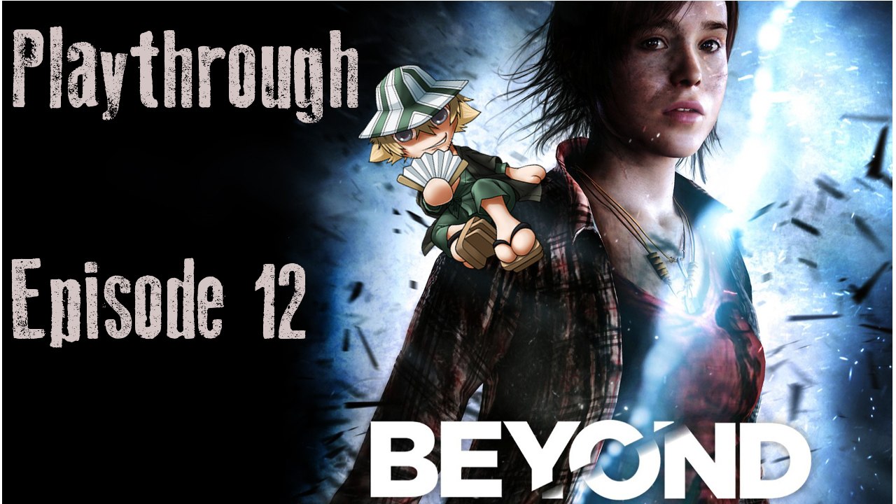 Beyond Two Souls [12] J'ai beau être matinal, Geemal!