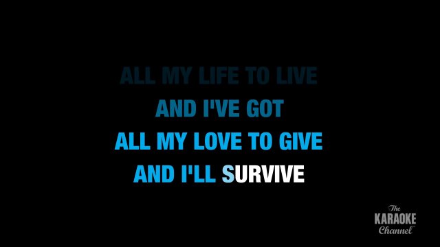 I Will Survive in the Style of _Gloria Gaynor_ karaoke video with lyrics (no lead vocal)