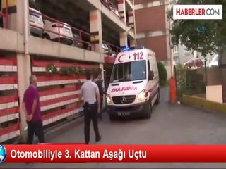Cipiyle 3'üncü Kattan Aşağı Uçtu