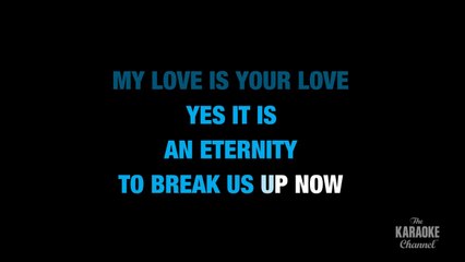 My Love Is Your Love in the Style of _Whitney Houston_ karaoke video with lyrics (no lead vocal)