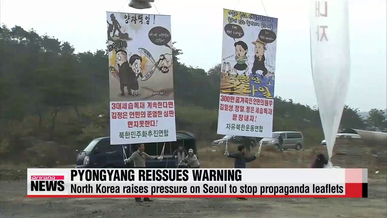 North Korea raises pressure on Seoul to stop propaganda leaflets