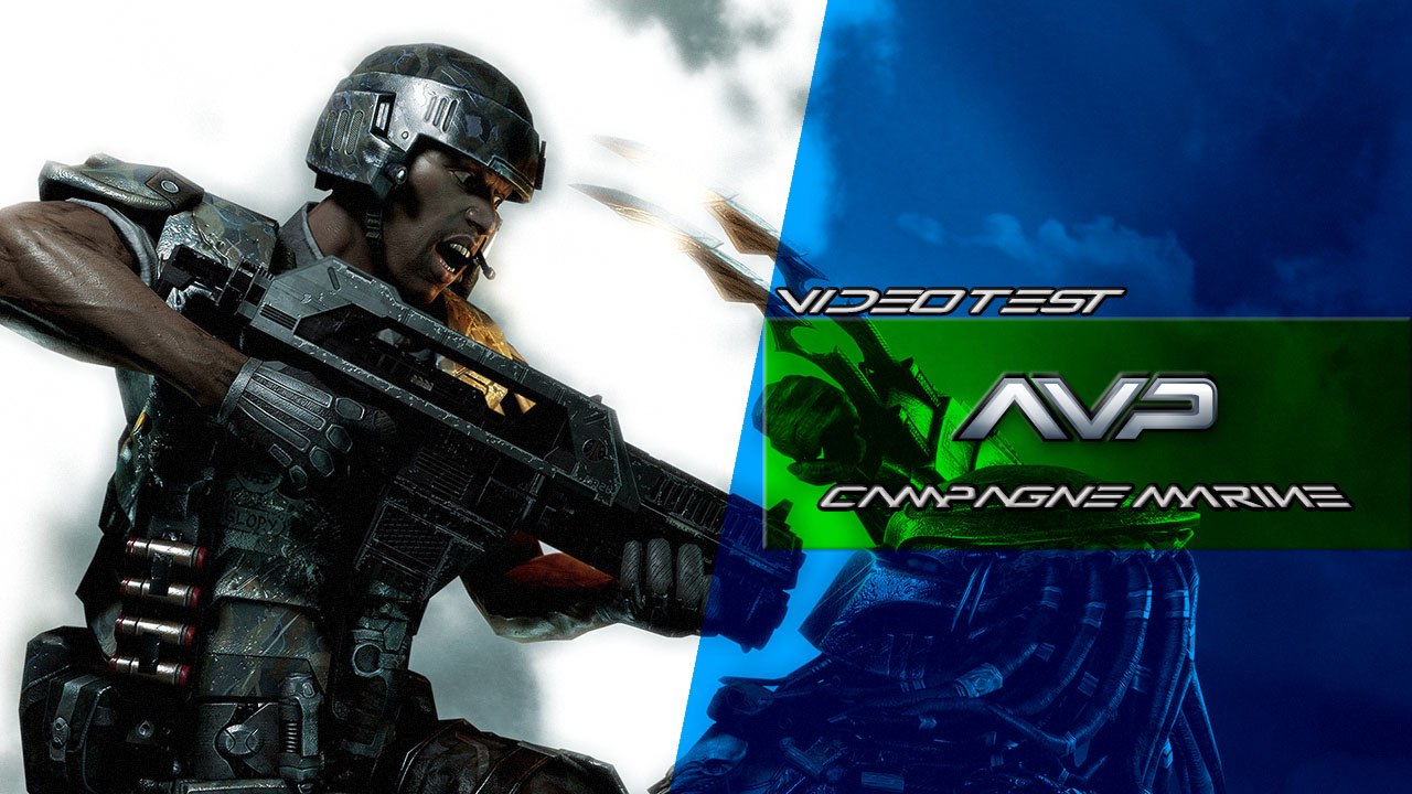 Vidéo Test - Aliens vs Predator - Partie 1 - Campagne Marine (HD) (PC)