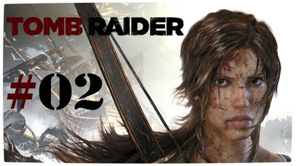 Tomb Raider (2013) #02 (Walktrough) [DE | FullHD]