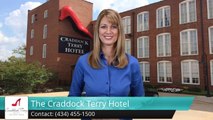 The Craddock Terry Hotel Lynchburg         Terrific         5 Star Review by Carrie S.