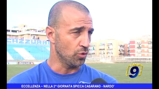 ECCELLENZA | Nella 2^ giornata spicca Casarano - Nardò