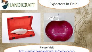 home decor items exporters in delhi 9911006454, 999402540