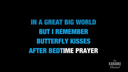 Butterfly Kisses in the Style of _Bob Carlisle_ karaoke video with lyrics (no lead vocal)