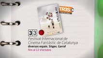 TV3 - 33 recomana - Festival Internacional de Cinema Fantàstic de Catalunya. Sitges