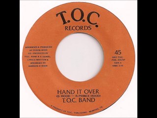 The T.O.C. Band - Hand It Over (1983)