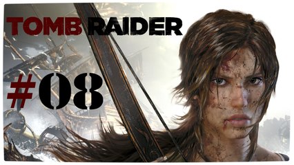 Tomb Raider (2013) #08 (Walktrough) [DE | FullHD]