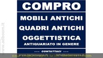 BIELLA,  CERCO  COMPRO MOBILI ANTICHI, QUADRI ANTICHI, ANTIQUARIATO EURO 1.000