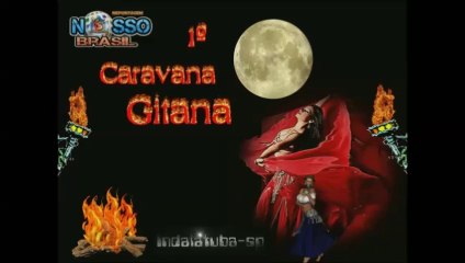 1º Caravana Gitana de Indaiatuba-SP 3º Edição