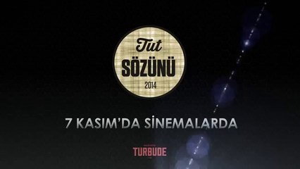 Tut Sözünü Fragman