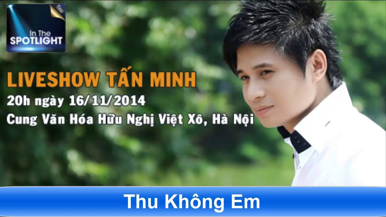 Đêm nhạc Tấn Minh Hotline bán vé Liveshow 0966 624 813 - 0966 624 815