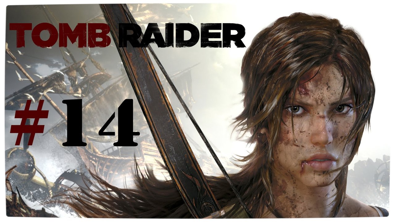 Tomb Raider (2013) #14 (Walktrough) [DE | FullHD]