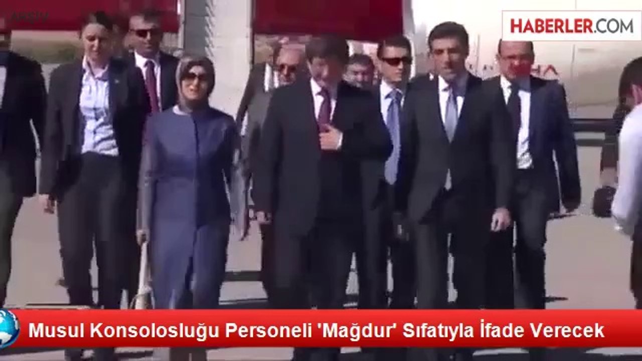 Musul Konsolosluğu Personeli 'Mağdur' Sıfatıyla İfade Verecek