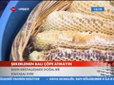 Balın Kristallenmesi (Şekerlenmesi) Doğal Bir Evre... TRT HA