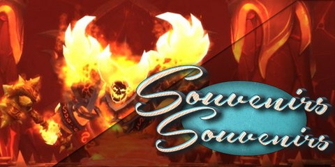 Souvenirs souvenirs - World of Warcraft