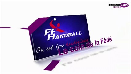 Le Coin de la Fédé - Parlons Hand #02