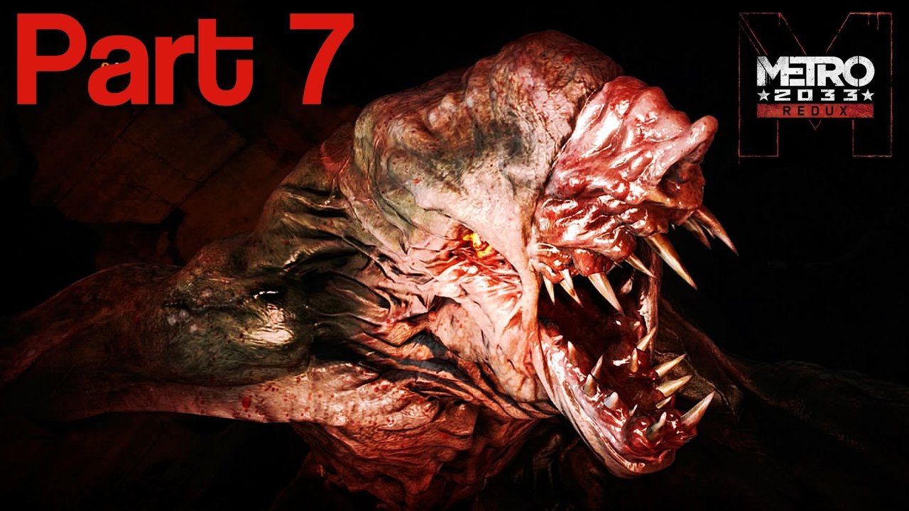 Metro 2033 Redux Nik Nikam Gameplay Walkthrough Part 7