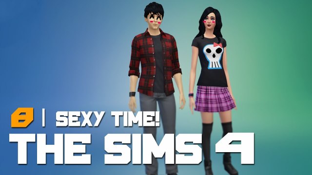 The Sims 4 PC Let's Play :: Part 8 - Sexy Time!