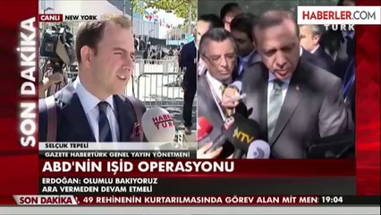 Erdoğan: IŞİD Operasyonuna Destek Askeri Ya da Siyasi Olabilir