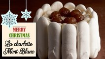 Charlotte à la crème et aux marrons - Recette dessert Noël