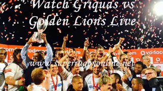 2014 Rugby Griquas vs Golden Lions Online