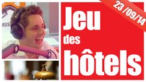 Guillaume Pley teste un nouveau jeu des hôtels !!