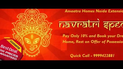 Amaatra Homes Noida Extension - Special Payment Plan