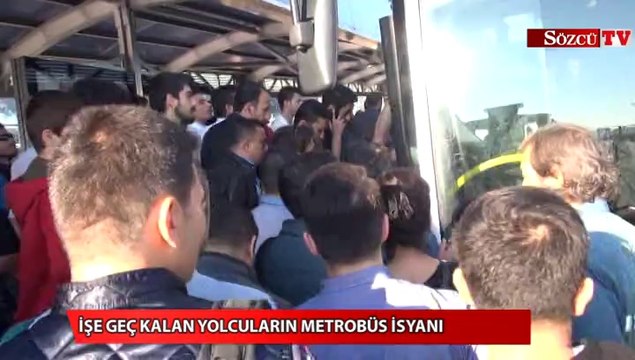 İşe geç kalan yolcuların metrobüs isyanı