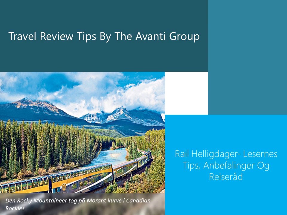 Travel Review Tips By The Avanti Group -Rail Helligdager- Lesernes Tips, Anbefalinger Og Reiseråd