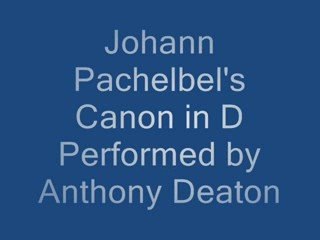 Canon in D par Anthony Deaton