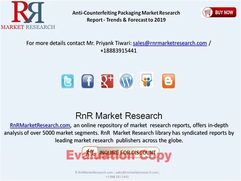 Anti-Counterfeiting Packaging Market Forecast to 2019
