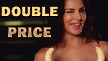 Who Paid Double Price For Sunny Leone?